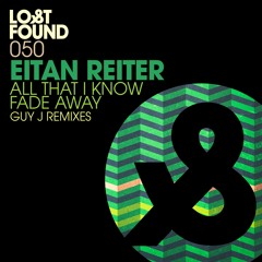 LF050 1. Eitan Reiter - All That I Know (Guy J Remix)