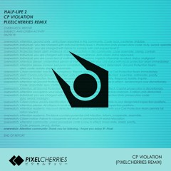 Half Life 2 - "CP Violation" (PixelCherries Remix)