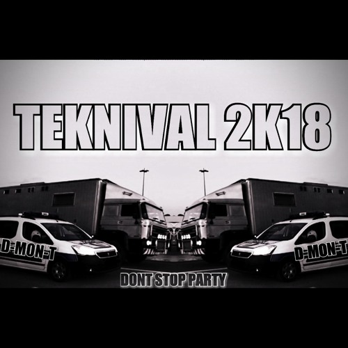 D-MON-T - TEKNIVAL 2K18