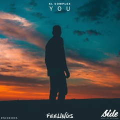 SL Complex - You [Feelings EP]