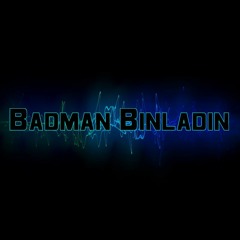 Love Me - Badman Binladin