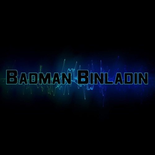 Love Me - Badman Binladin