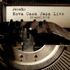 Nova Casa Jazz Live on Dogglounge - 26 april 2018