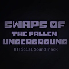 [Swaps Of the Fallen Underground] Rain Over The Place. - (Official)