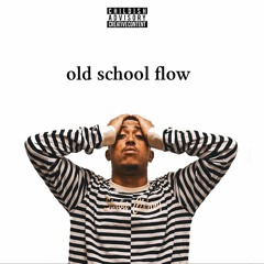 old school flow! (prod. Luke White)