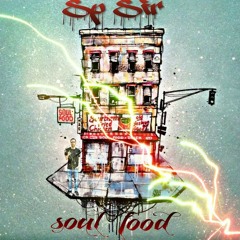 Sp Sir - Soul Food freestyle