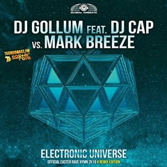 DJ Gollum &. DJ Cap Vs Mark Breeze - Electronic Universe (Easter Rave Hymn 2k18) (Marious Remix)