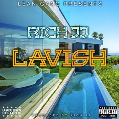 Rich JJ - Lavish [Prod. Rich JJ]