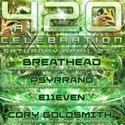 Psyrrano @ 420 Celebration - 2-3AM - 148BPM DJ MIX