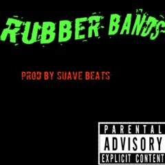 Packzz x Rubber bands prod: suave beats