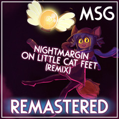 Nightmargin - On Little Cat Feet (MSG Remix) [REMASTERED]