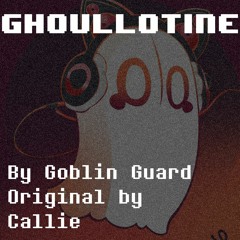 Tangled Timeline: GHOULLOTINE(my take)