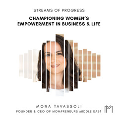 Ep014 - Mona Tavassoli, Mompreneurs