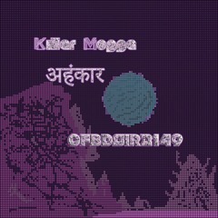 Killer Mogge & अहंकार - CFBDSIR2149