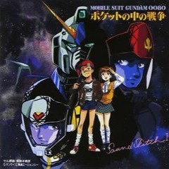 Mobile Suit Gundam 0080: War in the Pocket - Itsuka Sora ni Todoite (Reach out to the Sky Someday)
