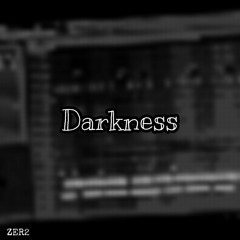 ZER2 - darkness