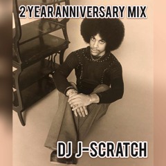 PRINCE TRIBUTE MIX (2 YEAR ANNIVERSARY) DJ J-SCRATCH