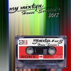 My Mixtape House Session No. Three