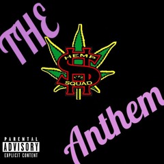 AntGotTheLoot  ft Hemp G - The Anthem