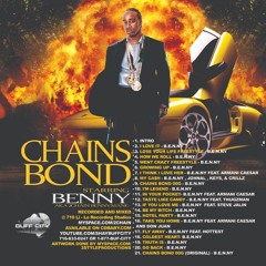 how we roll BENNY GxFR 2009 Chains Bond