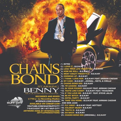 how we roll BENNY GxFR 2009 Chains Bond