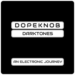 DarkTones (An Electronic Journey)