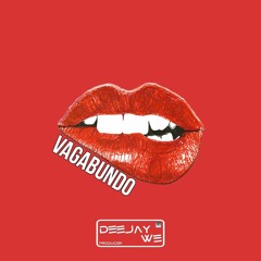Deejay WE - Vagabundo [2018]