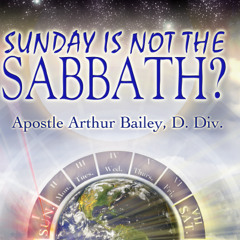Sunday is not the Sabbath? Pt.7