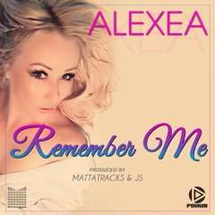 Alexea- Remember Me