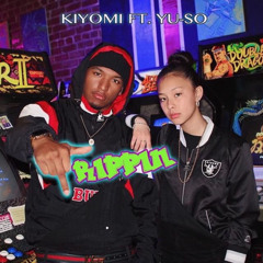 TRIPPIN'  KIYOMI FT. Yu-So