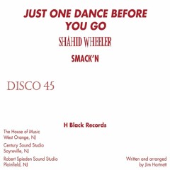 Shahid Wheeler Just One Dance Before You Go (Vocal Track)