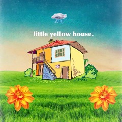 Little Yellow House (prod. by J Roes)