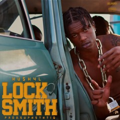 Locksmith ~ (Prod. Supa Statiq) *VIDEO LINK*