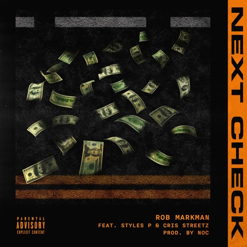 Next Check (feat. Styles P & Cris Streetz) [prod by. Noc]