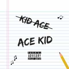 Ace Kid = Kid Ace