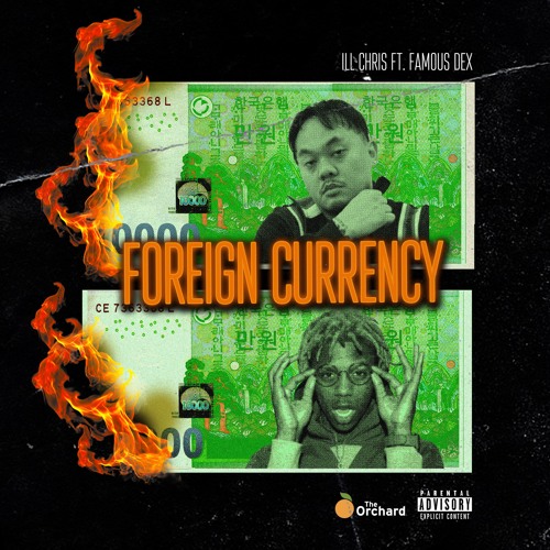 Foreign Currency Feat Famous Dex