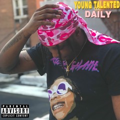 Young Talented - Daily (Produced. Dee B)