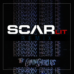 The Chainsmokers - Everybody Hates Me (SCARlit Remix)[Free Download]