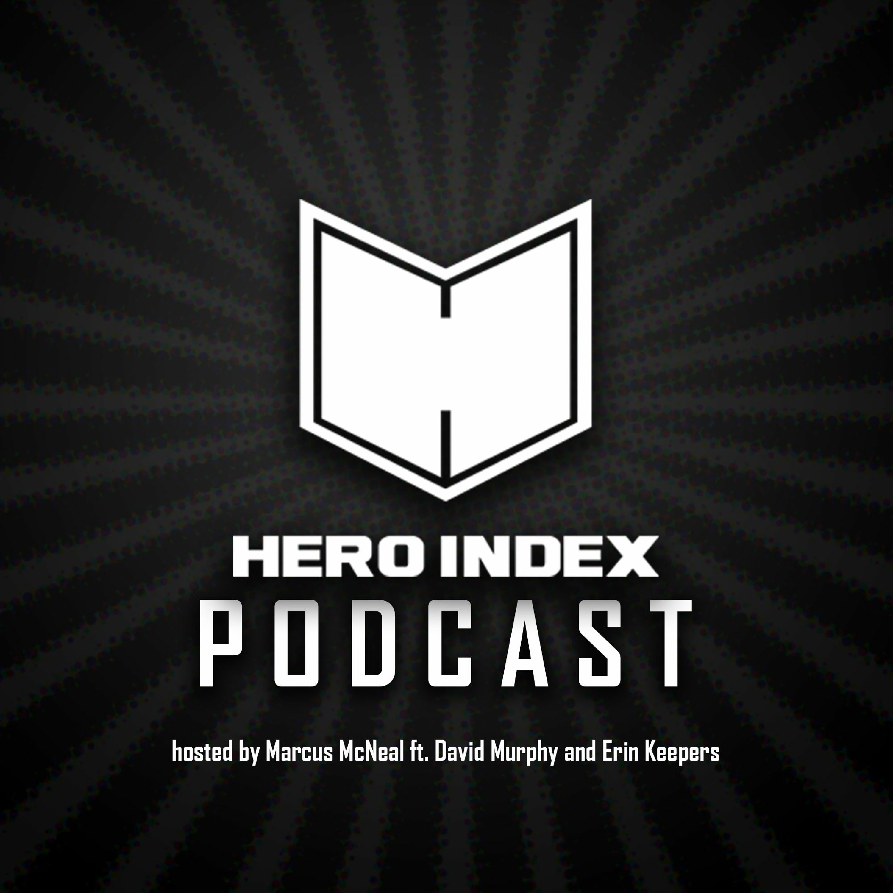 Hero Index Podcast: Avengers - Infinity War Review