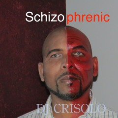Schizophrenic
