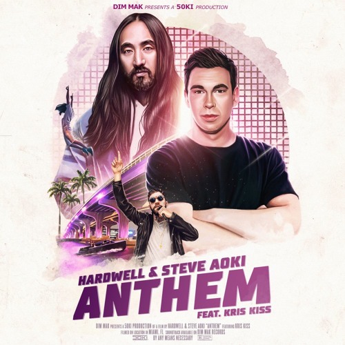 Hardwell & Steve Aoki Anthem feat. Kriss Kiss (DANZ Mash up)