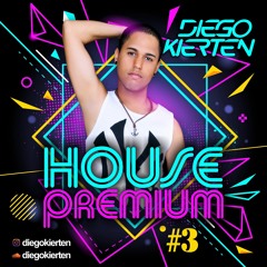 Diego Kierten - House Premium #3