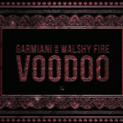 Garmiani - Voodoo (feat. Walshy Fire)[A2KI Bootleg]