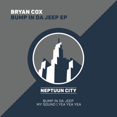 Bryan Cox, Out-RO - Yea Yea Yea [Neptuun City]