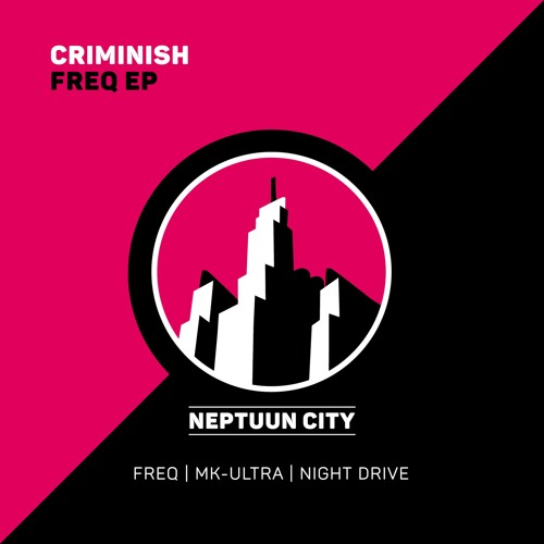 Criminish - MK-Ultra [Neptuun City]