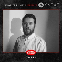 Charlotte de Witte presents KNTXT: TWR72 (28.04.2018)