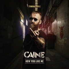Caine - How You Like Me (THER-239)