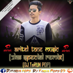 ARITEL TONE MUSIC [2K18 SPECIAL REMIX] BY DJ T@RUN POPs