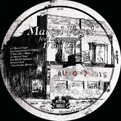 Marcel Vogel feat Sensational - If You Like feat Sensational & Tijdan (LiH 32)