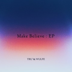 TRU' & WULFE - Wasted Hearts